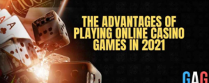 benefits of playing online casino games